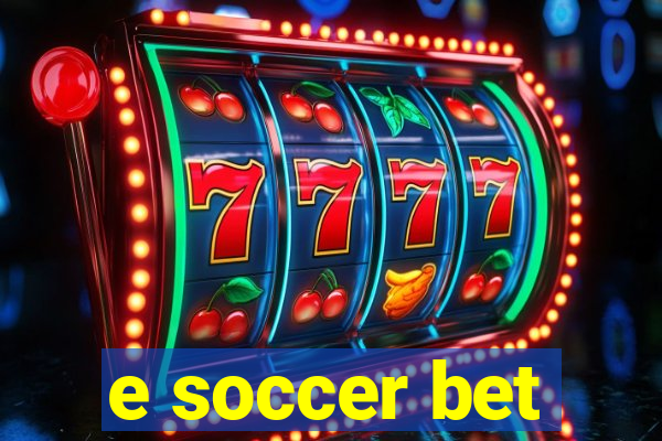 e soccer bet